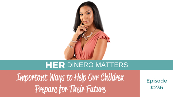 HDM 236: Important Ways to Help Our Children Prepare for Their Future