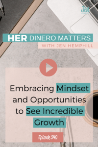 HDM 240 : Embracing Mindset and Opportunities to See Incredible Growth