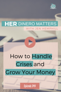 How to Handle Crises and Grow Your Money| HDM 249