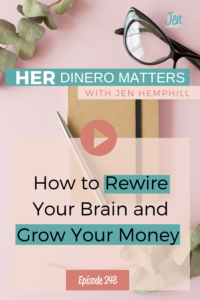 How to Rewire Your Brain and Grow Your Money Barbara Huson | HDM 248