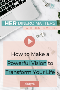 How to Make a Powerful Vision to Transform Your Life  | HDM 252