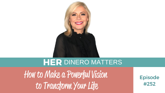 How to Make a Powerful Vision to Transform Your Life  | HDM 252