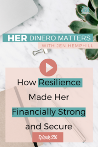 How Resilience Made Her Financially Strong and Secure | HDM 256