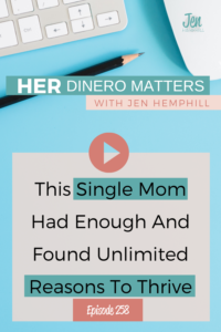 This Single Mom Had Enough And Found Unlimited Reasons To Thrive | HDM 258