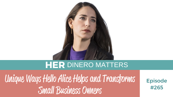 Unique Ways Hello Alice Helps and Transforms Small Business Owners | HDM 265