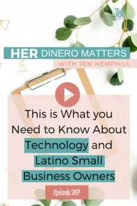 This is What you Need to Know About Technology and Latino Small Business Owners  | HDM 267