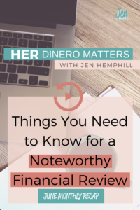 Things You Need to Know for a Noteworthy Financial Review- June Recap