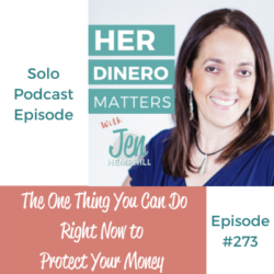 #273 - The One Thing You Can Do Right Now to Protect Your Money (2)