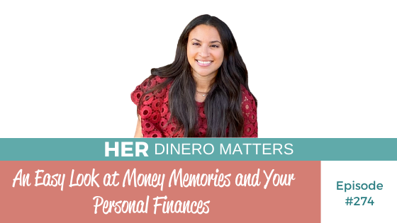 #274 - An Easy Look at Money Memories and Your Personal Finances