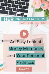 #274 - An Easy Look at Money Memories and Your Personal Finances 
