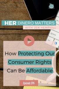 #276 How Protecting Our Consumer Rights Can be Affordable 