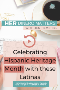 September Monthly Recap - Celebrating Hispanic Heritage Month with these Latinas (1)