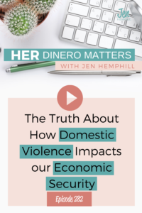 The Truth about How Domestic Violence Impacts our Economic Security