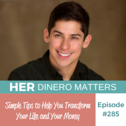 #285- Simple Tips to Help You Transform Your Life and Your Money (2)