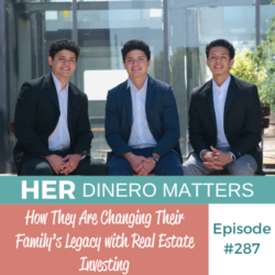 How They Are Changing Their Family’s Legacy with Real Estate Investing | HDM 287 How They Are Changing Their Family’s Legacy with Real Estate Investing (1)