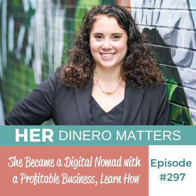 #297 - She Became a Digital Nomad with a Profitable Business, Learn How