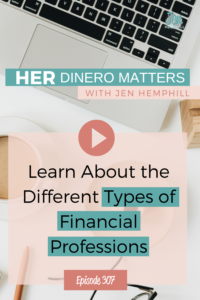 #307 - Learn About the Different Types of Financial Professions 