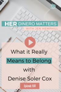 What it Really Means to Belong with Denise Soler Cox 