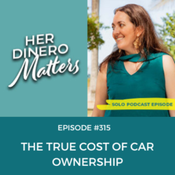 #315 - The True Cost of Car Ownership