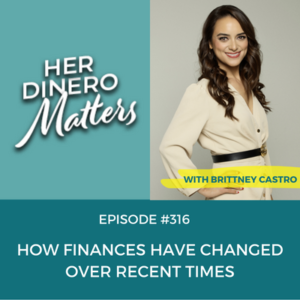#316 -How Finances Have Changed Over Recent Times