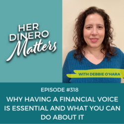 Why Having a Financial Voice is Essential and What You Can Do About It | HDM 318 Why Having a Financial Voice is Essential and What You Can Do About It (2)