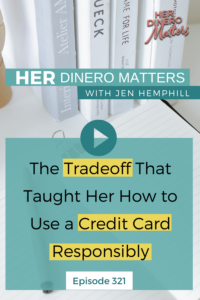 The Tradeoff That Taught Her How to Use a Credit Card Responsibly (1)