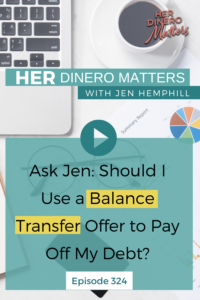 Ask Jen Should I Use a Balance Transfer Offer to Pay Off My Debt (1)