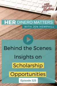 #325-Behind the Scenes Insights on Scholarship Opportunities