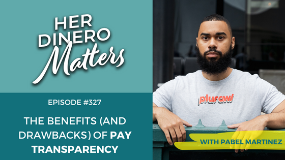 #327- The Benefits (And Drawbacks) Of Pay Transparency 