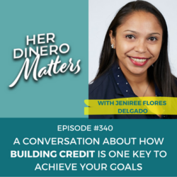 A Conversation About How Building Credit is One Key to Achieve Your Goals