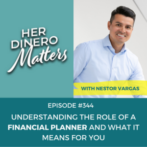 #344 - Understanding the Role of a Financial Planner and What It Means For You