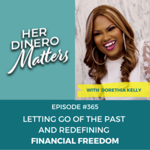 #365 - Letting Go of the Past and Redefining Financial Freedom