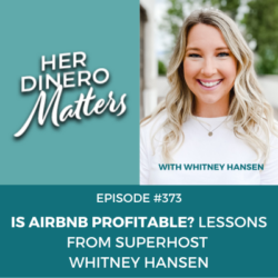 Is Airbnb profitable? Lessons from Superhost Whitney Hansen | HDM 373 #373- Is Airbnb profitable Lessons from Superhost Whitney Hansen
