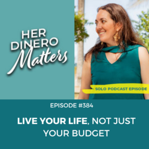 Live Your Life, Not Just Your Budget
