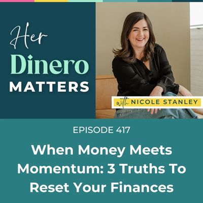 When Money Meets Momentum: 3 Truths To Reset Your Finances